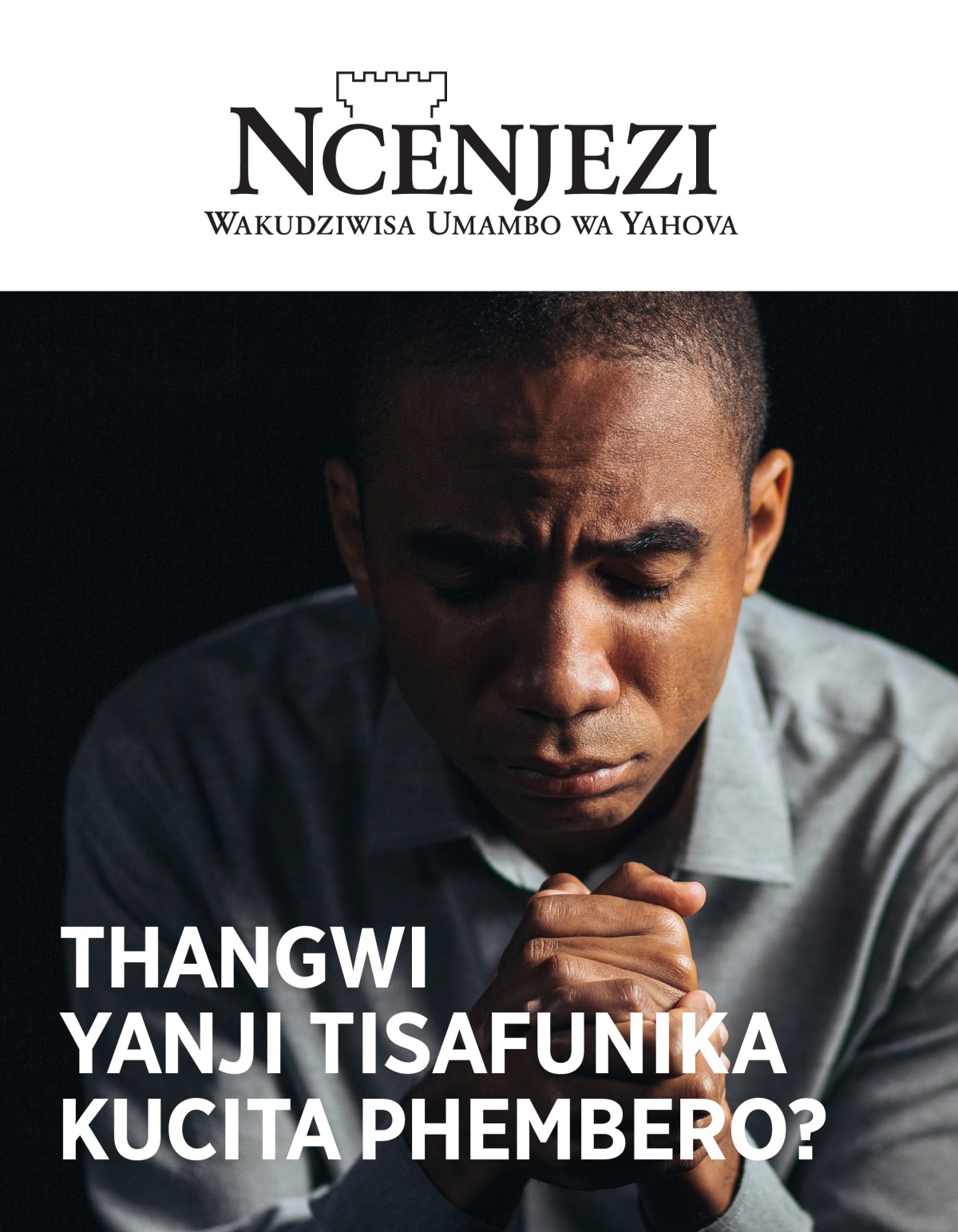 Revista ya Ncenjezi N.° 1, 2021 | Thangwi Yanji Tisafunika Kucita Phembero?