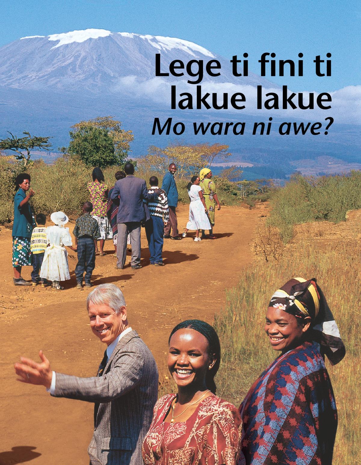 Lege ti fini ti lakue lakue: Mo wara ni awe?