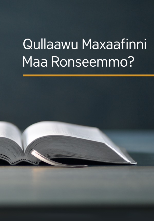 Qullaawu Maxaafinni Maa Ronseemmo?