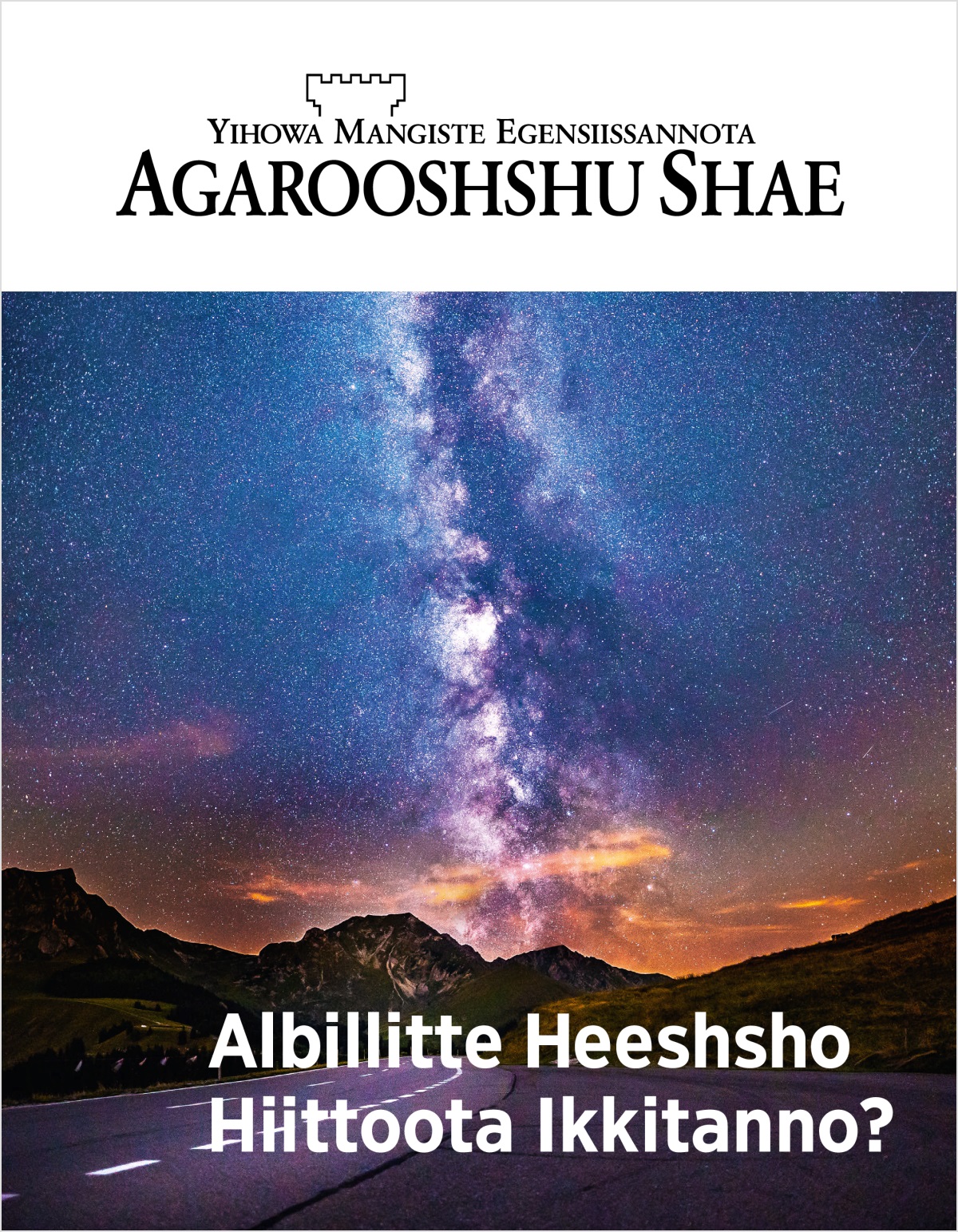Agarooshshu Shae Metseete, Kiiro 2, 2018 | Albillitte Heeshsho Hiittoota Ikkitanno?