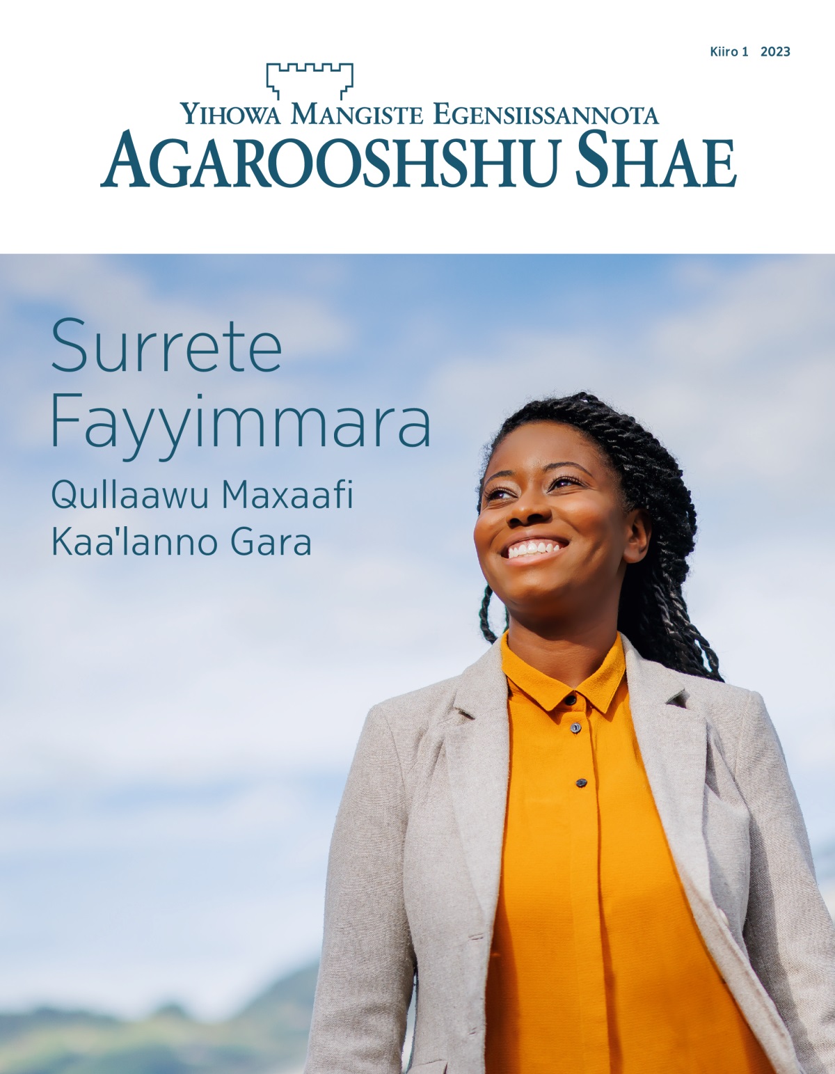 Agarooshshu Shae metseete, Kiiro 1 2023 | Surrete Fayyimmara Qullaawu Maxaafi Kaaˈlanno Gara.