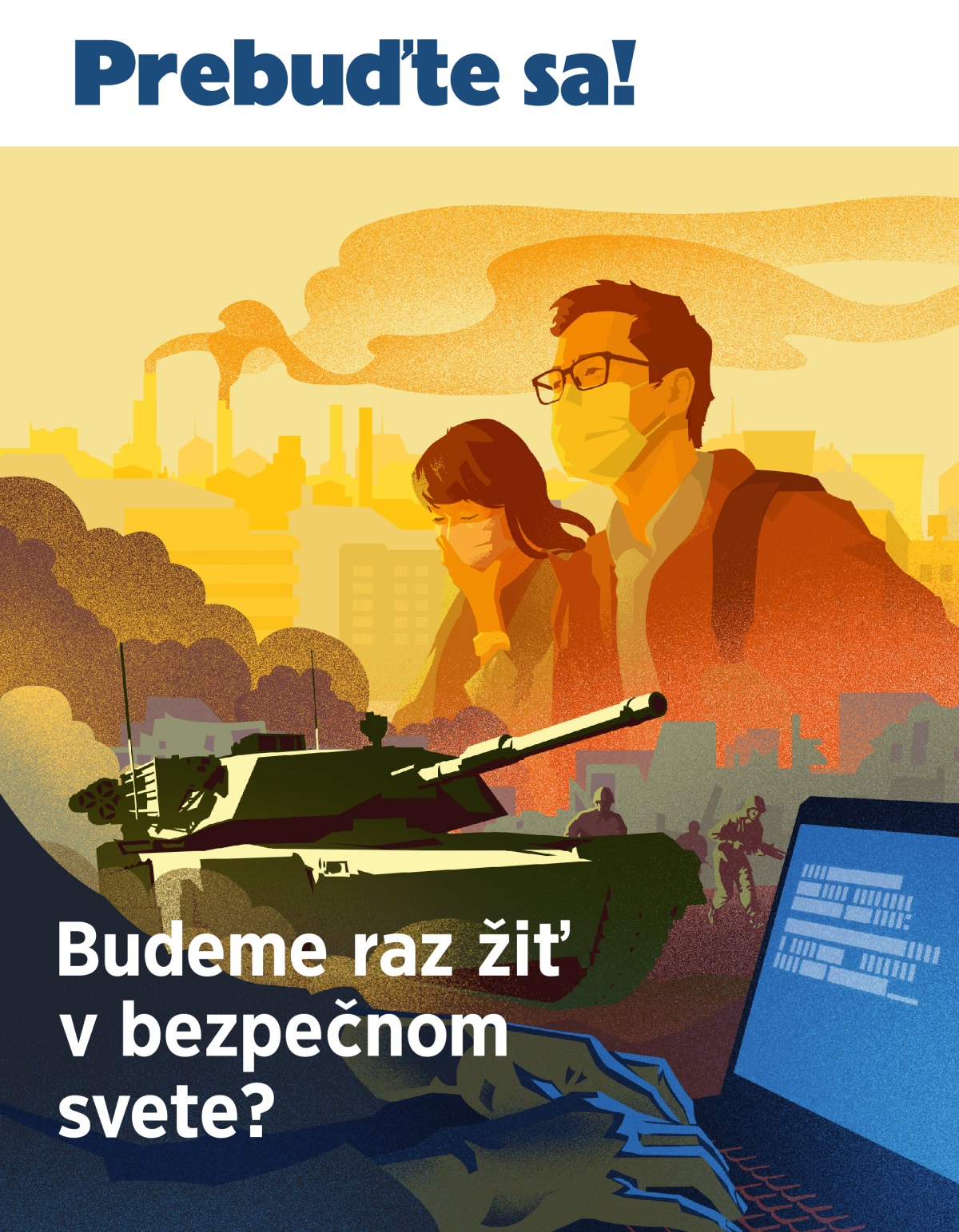 Prebuďte sa! č. 1/2019 | Budeme raz žiť v bezpečnom svete?