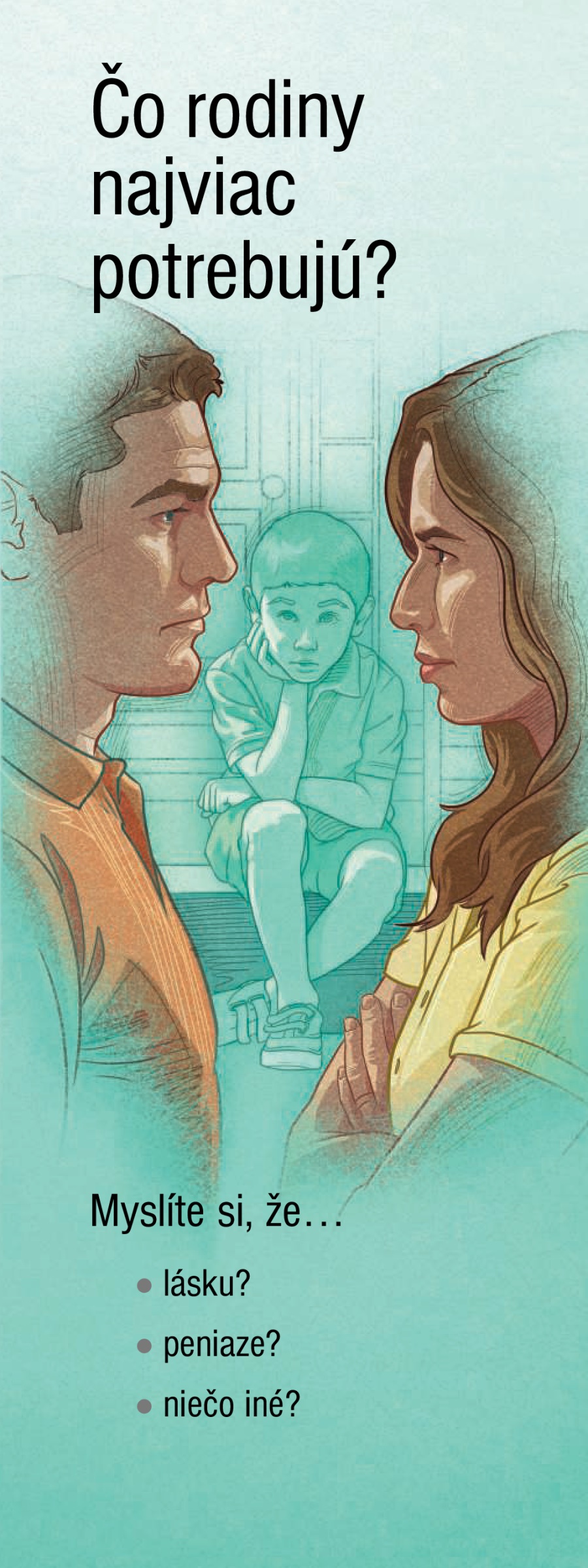 Čo rodiny najviac potrebujú?