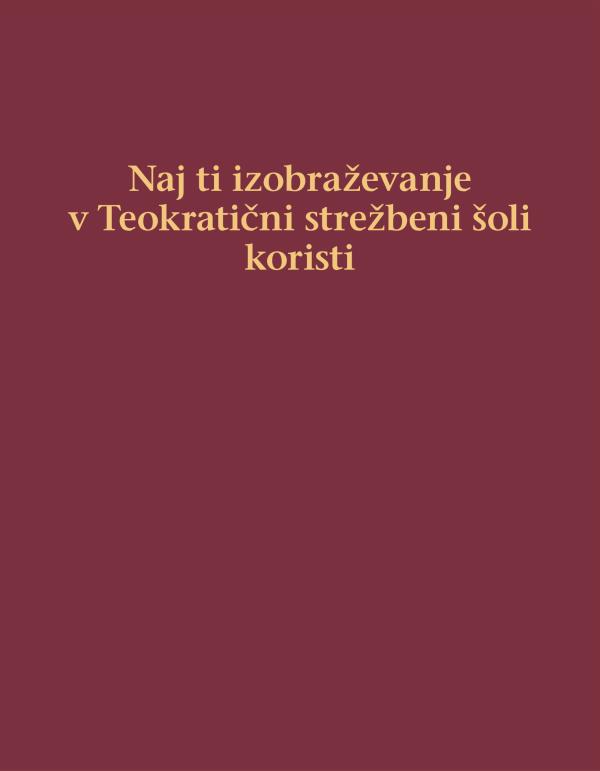 Naslovnica knjige Naj ti izobraževanje v Teokratični strežbeni šoli koristi