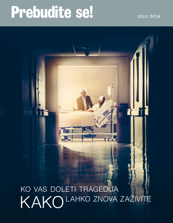 Naslovnica revije Prebudite se!, julij 2014 | Ko vas doleti tragedija – kako lahko znova zaživite