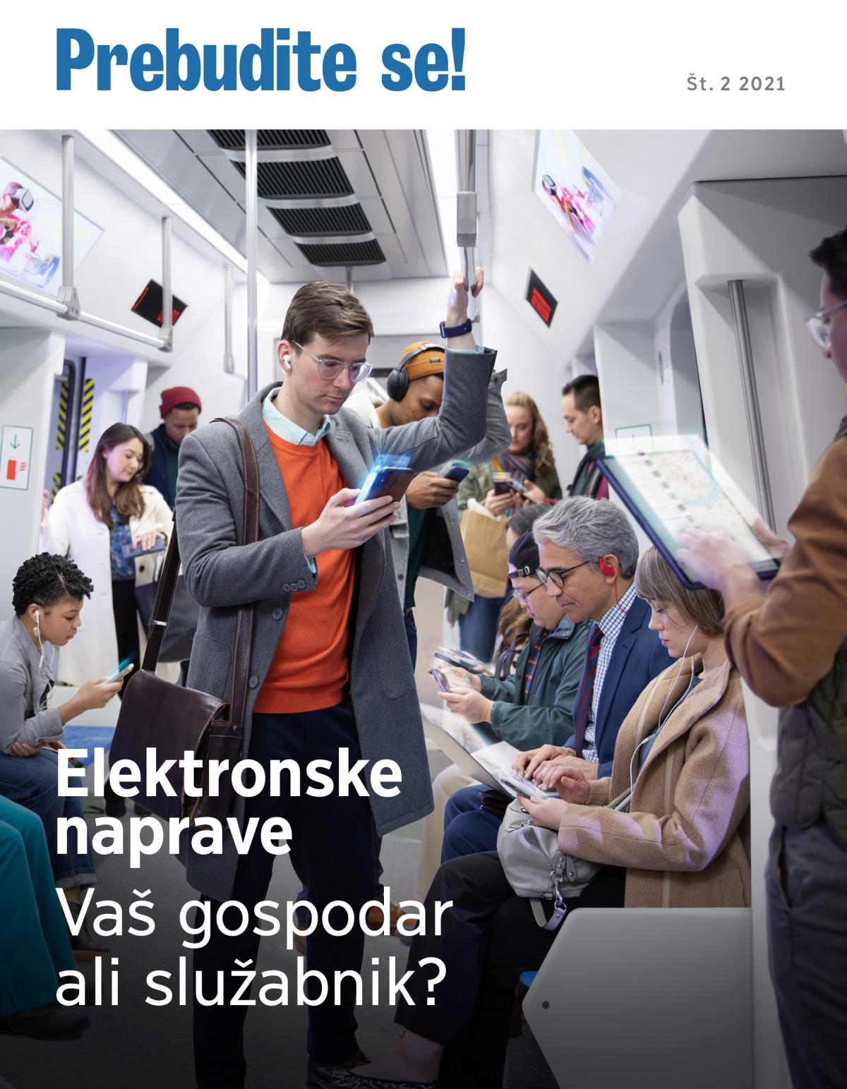 Revija Prebudite se!, št. 2, 2021 | Elektronske naprave – vaš gospodar ali služabnik?