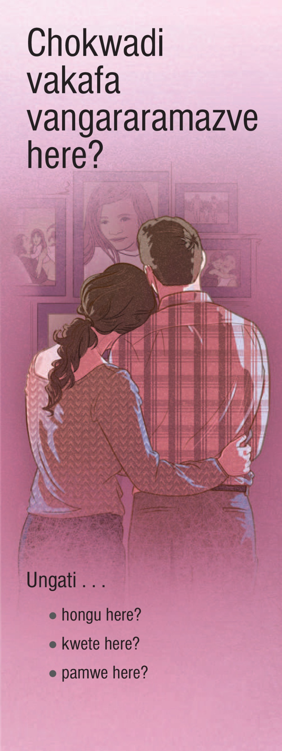 Vakafa Vangararamazve Here?