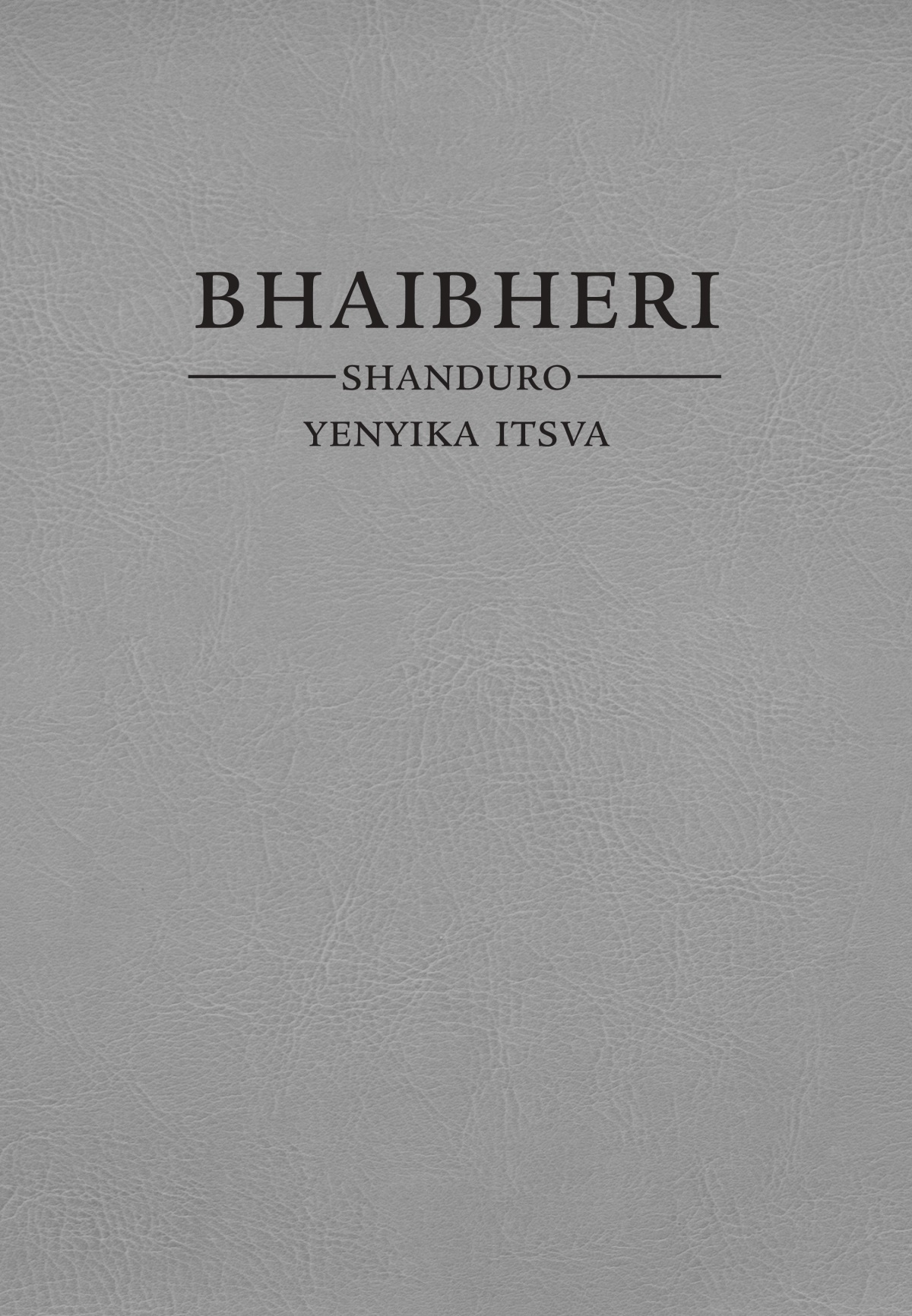Kavha Bhaibheri—Shanduro yeNyika Itsva