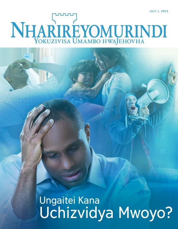 Kavha yeMagazini yeNharireyomurindi, July 2015 | Ungaitei Kana Uchizvidya Mwoyo?