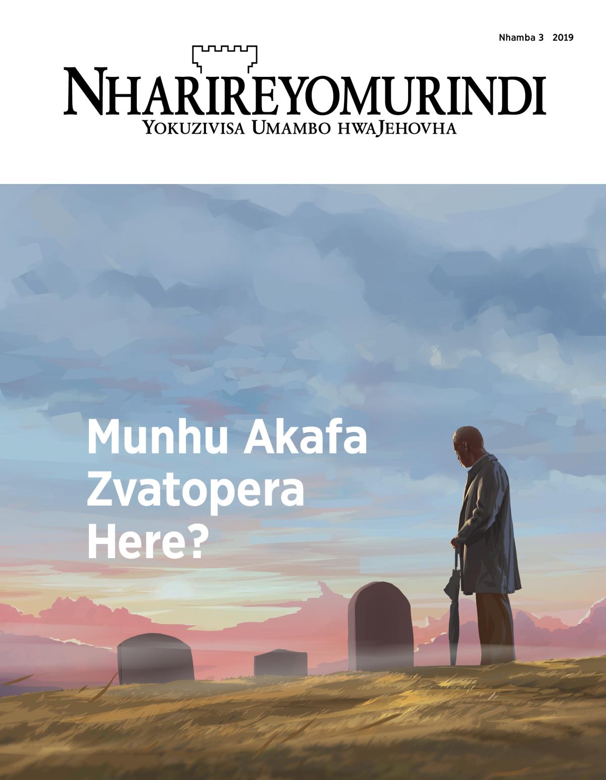 Nharireyomurindi Nhamba 1, 2019 | Munhu Akafa Zvatopera Here?