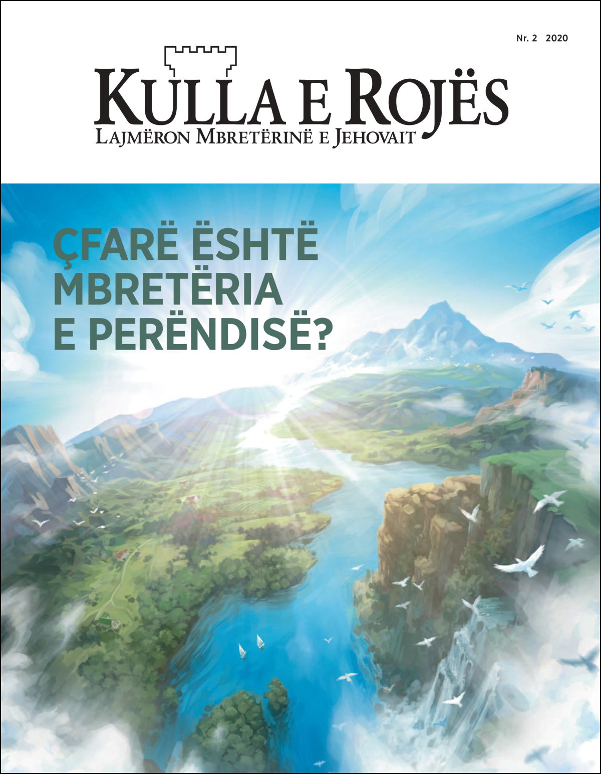 Revista «Kulla e Rojës» me titull: «Çfarë është Mbretëria e Perëndisë?»