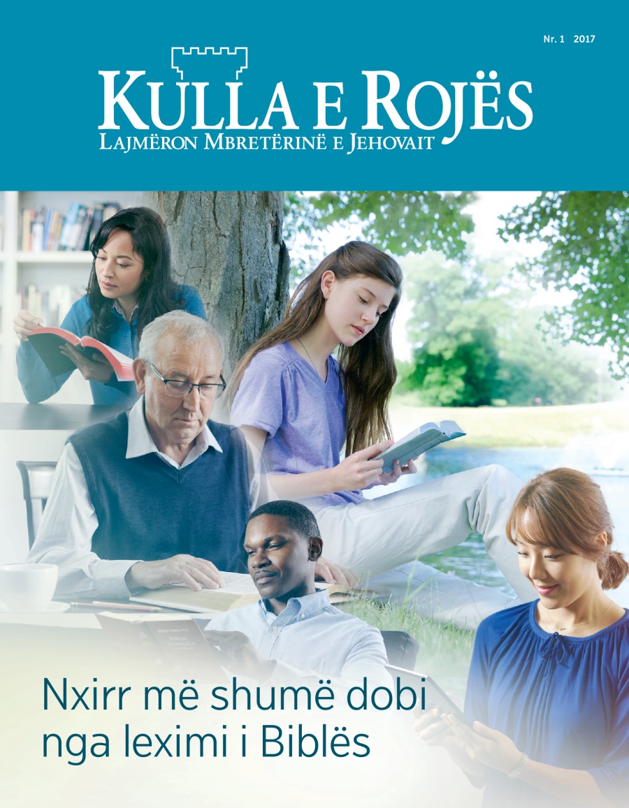 Revista Kulla e Rojës, Nr. 1, 2017 | Nxirr më shumë dobi nga leximi i Biblës