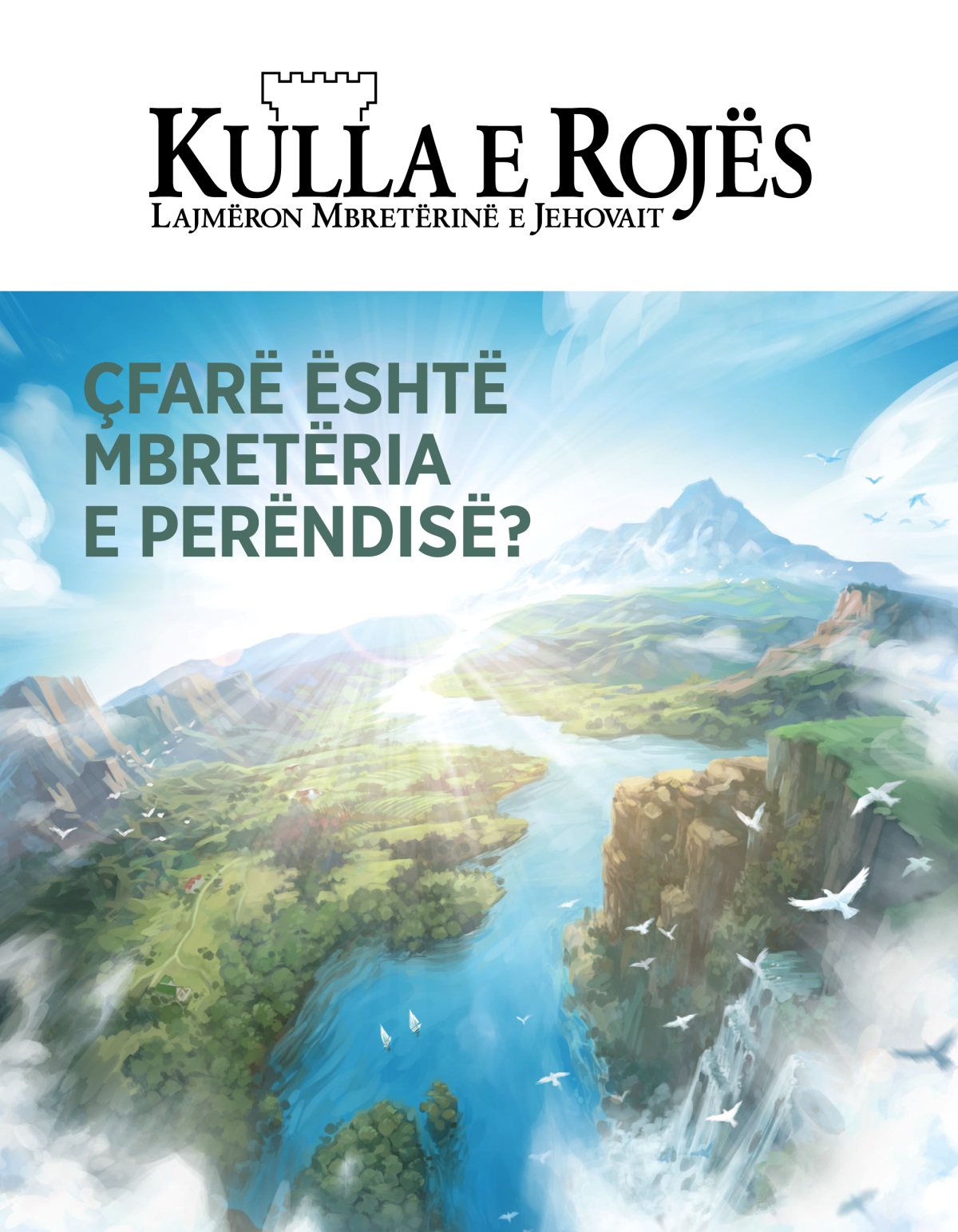 Revista Kulla e Rojës, nr. 2, 2020 | Çfarë është Mbretëria e Perëndisë?