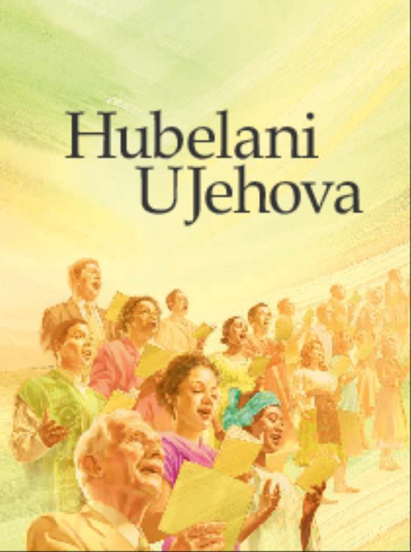 Sigogo sencwadzi letsi-“Hubelani UJehova”