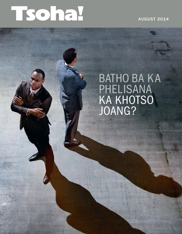Makasine ea Tsoha! August 2014 | Batho ba ka Phelisana ka Khotso Joang?