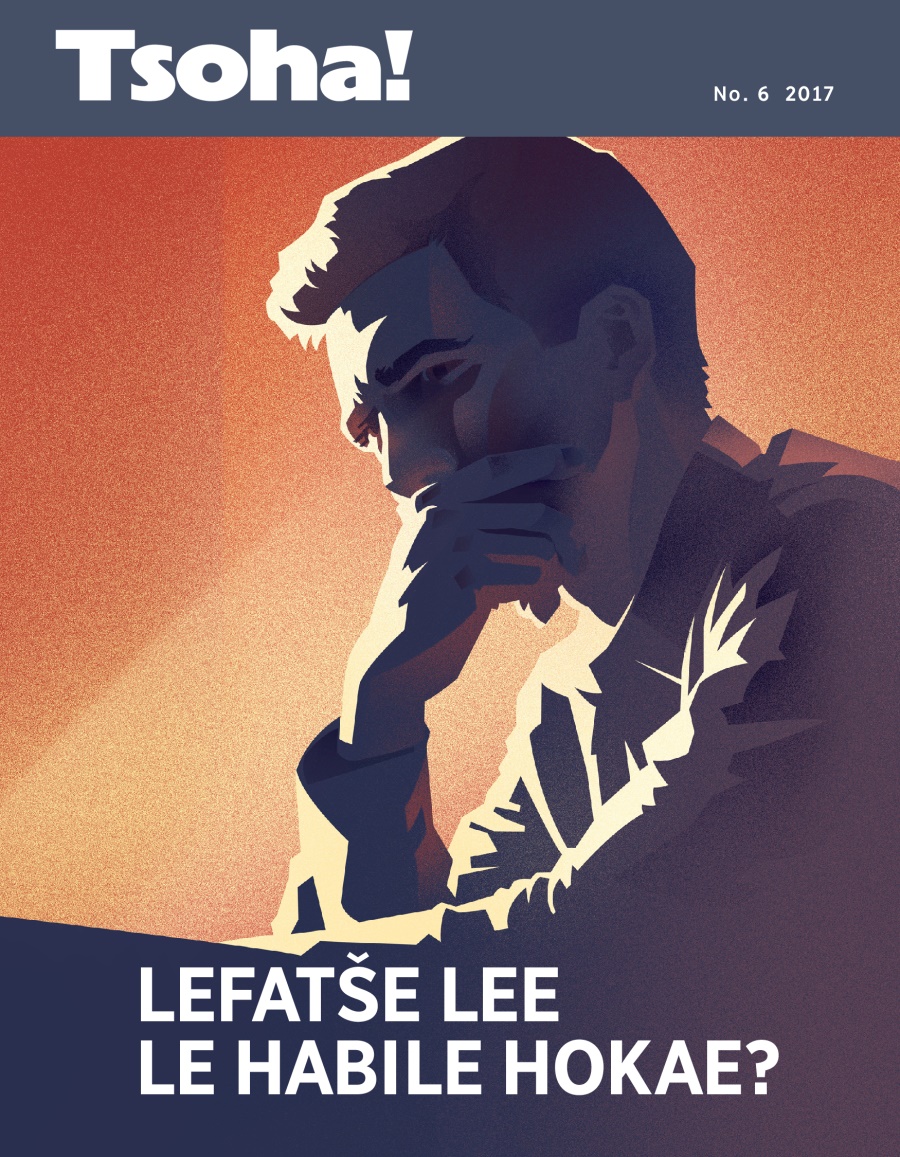 Tsoha! No. 6 2017 | Lefatše Lee le Habile Hokae?