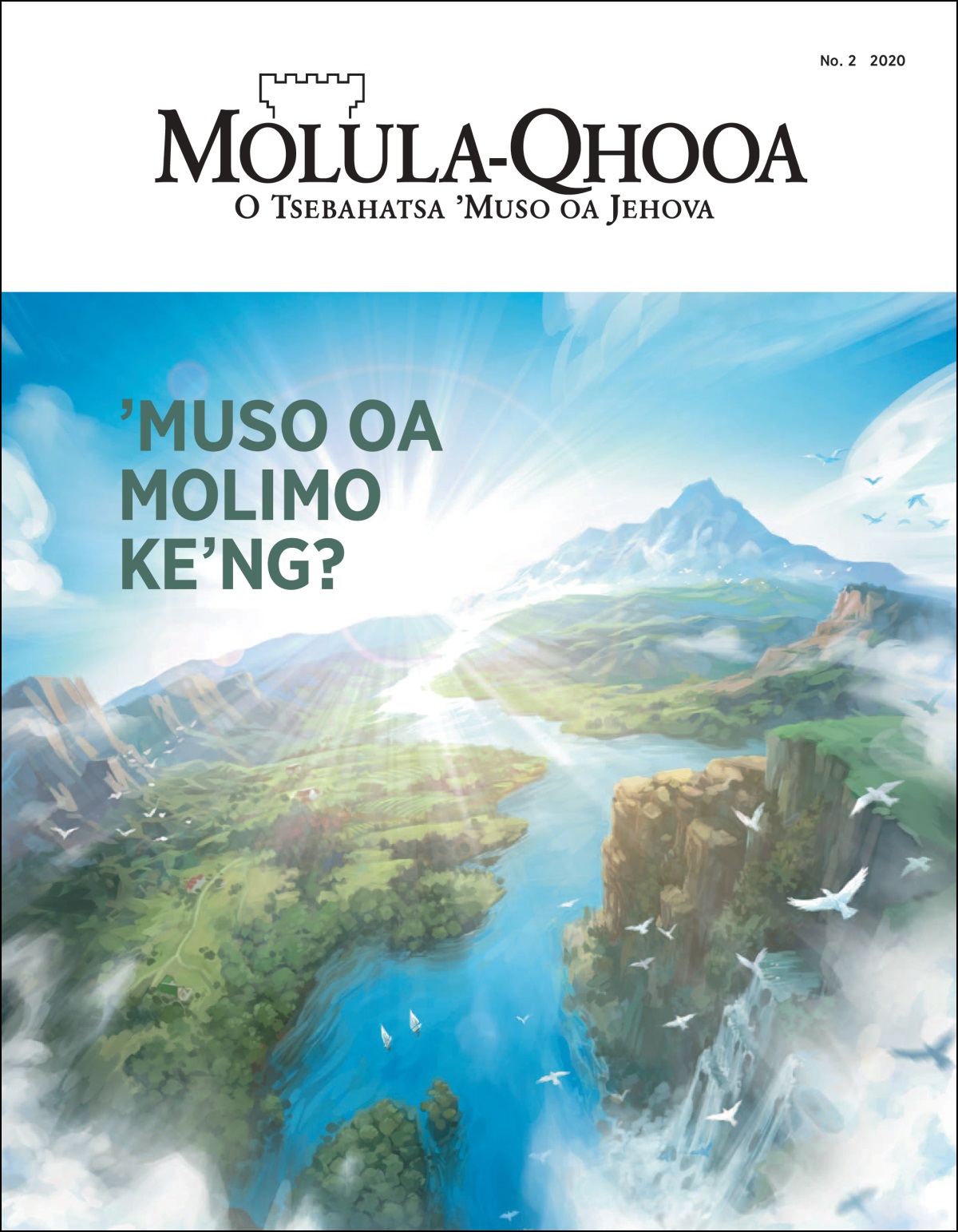 Makasine oa “Molula-Qhooa” o nang le sehlooho se reng: “’Muso Oa Molimo Ke’ng?”