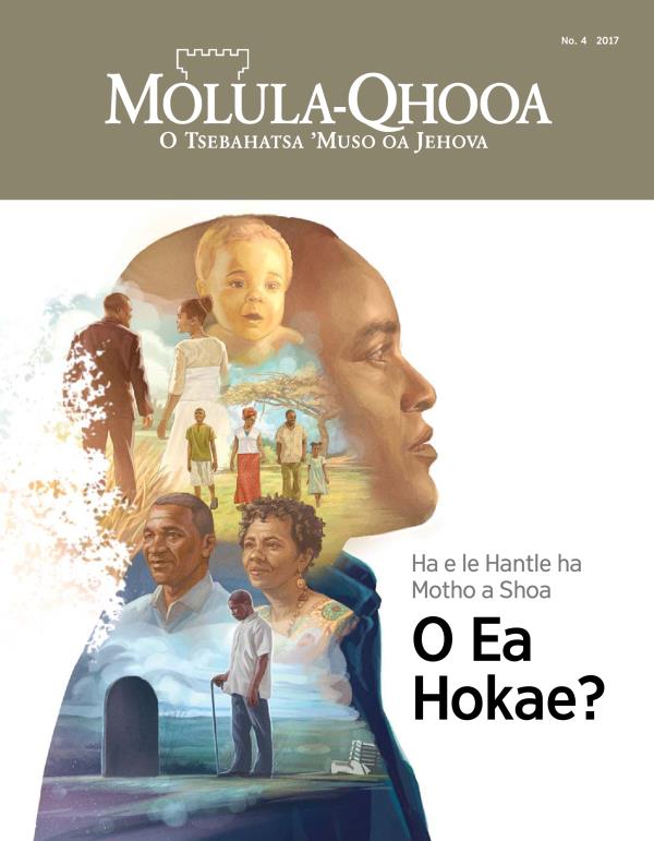 Molula-Qhooa No. 4, 2017 | Ha e le hantle ha motho a shoa o ea hokae?