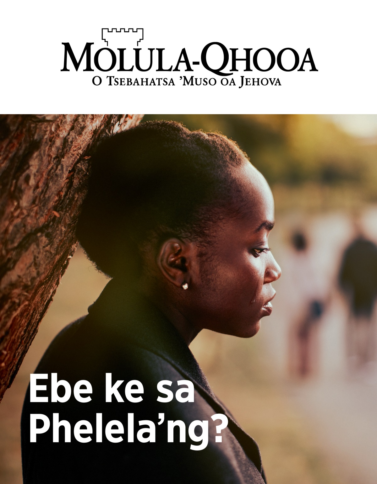 Makasine ea Molula-Qhooa, No. 2, 2019 | Ebe ke sa Phelela’ng?