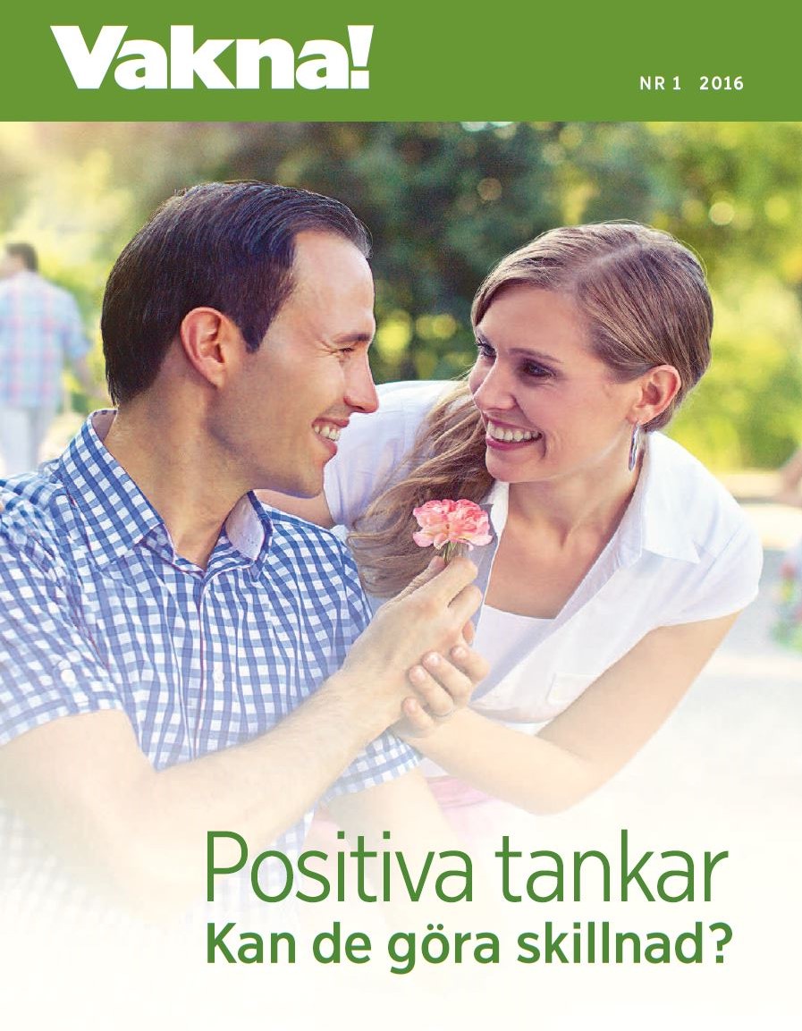 Tidskriften Vakna! nr 1 2016 | Positiva tankar – Kan de göra skillnad?