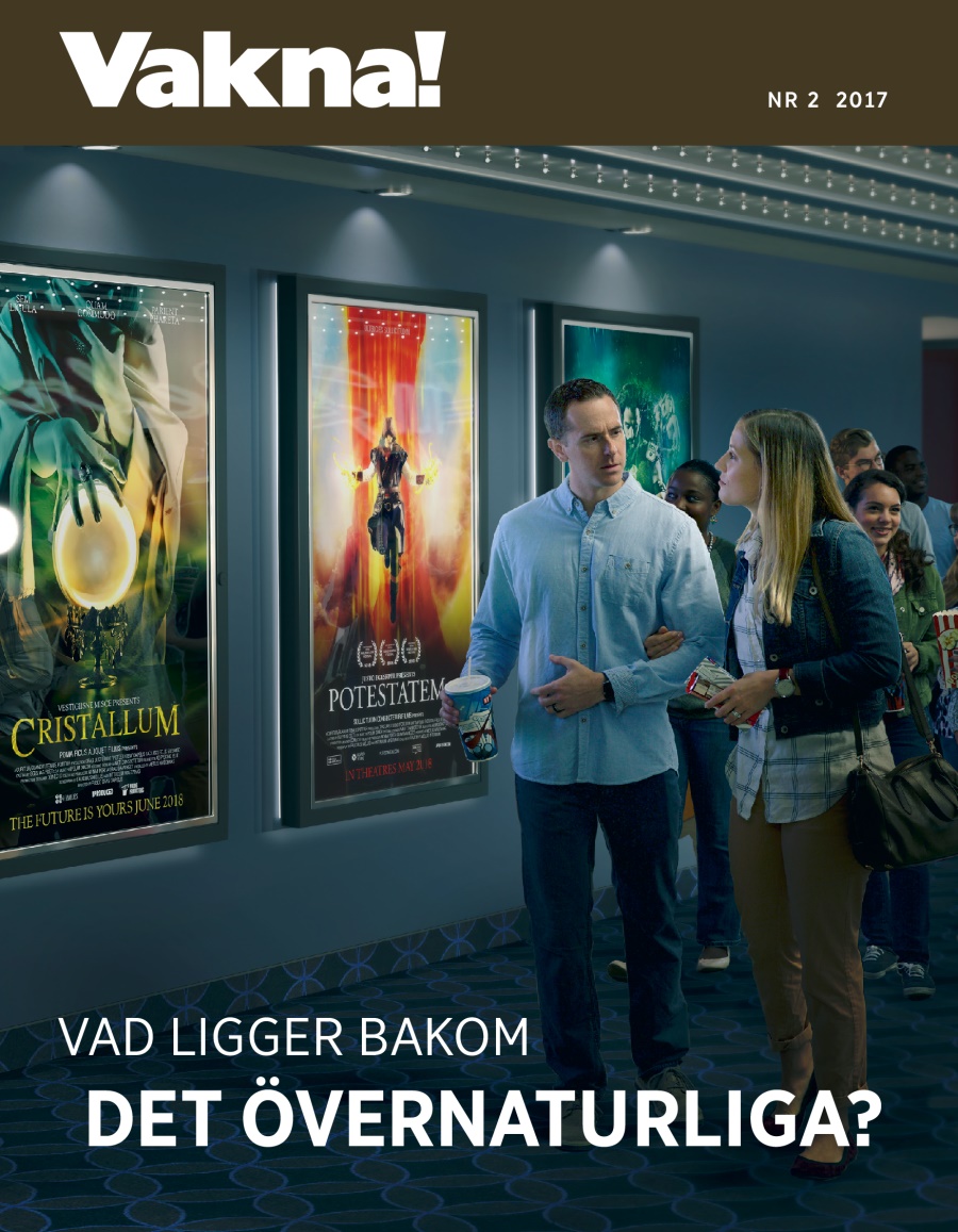 Vakna! nr 2 2017 | Vad ligger bakom det övernaturliga?