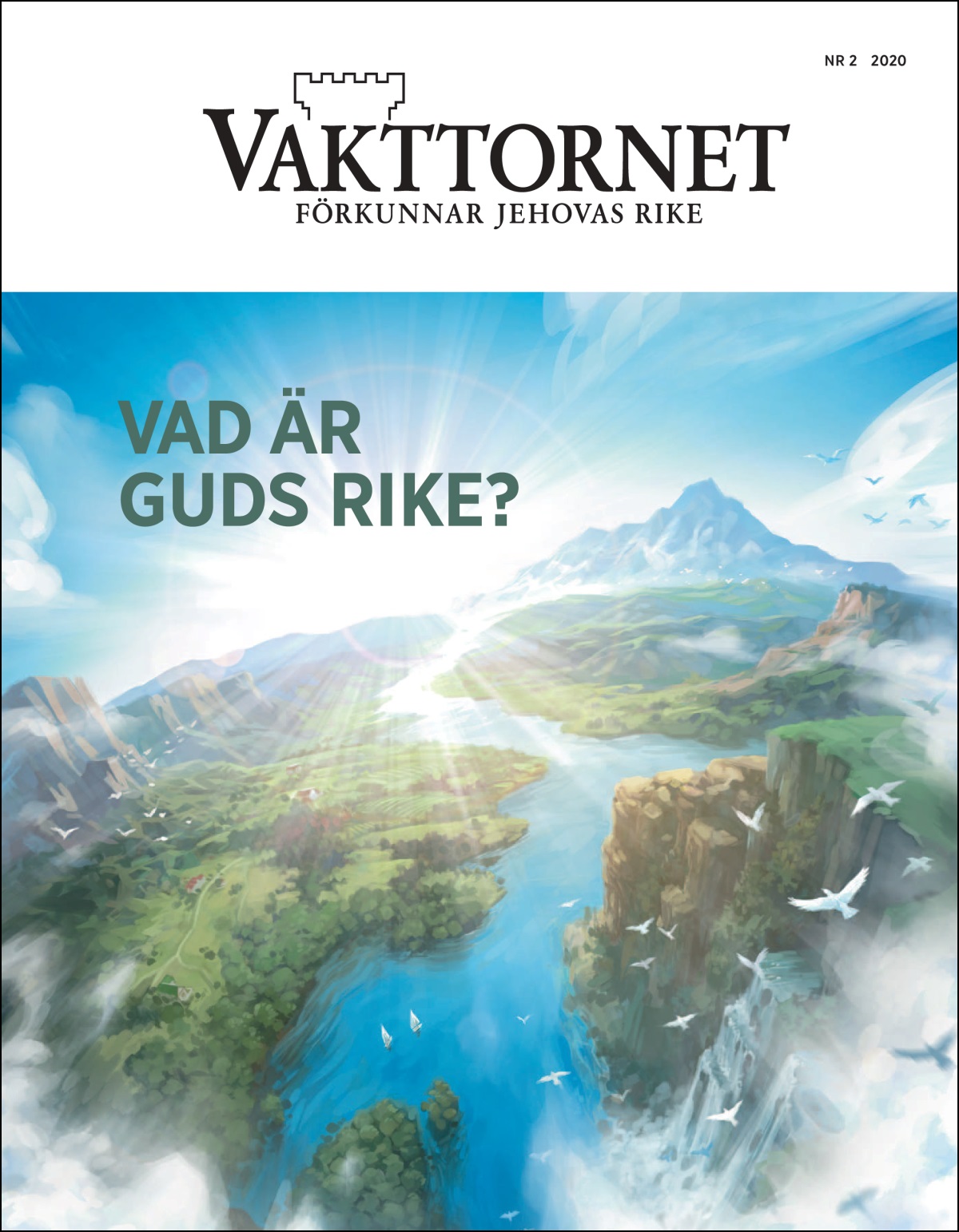 Tidskriften Vakttornet med temat ”Vad är Guds rike?”.
