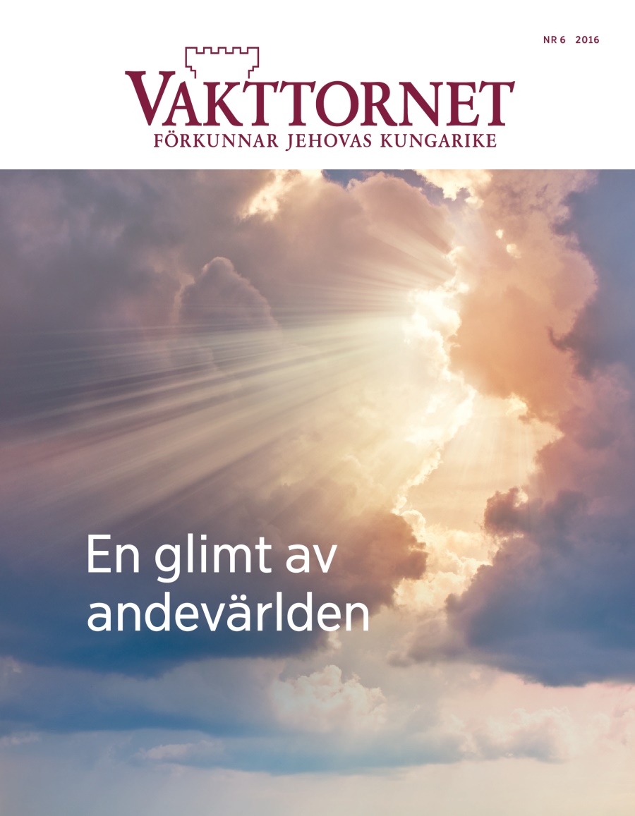 Tidskriften Vakttornet nr 6 2016 | En glimt av andevärlden