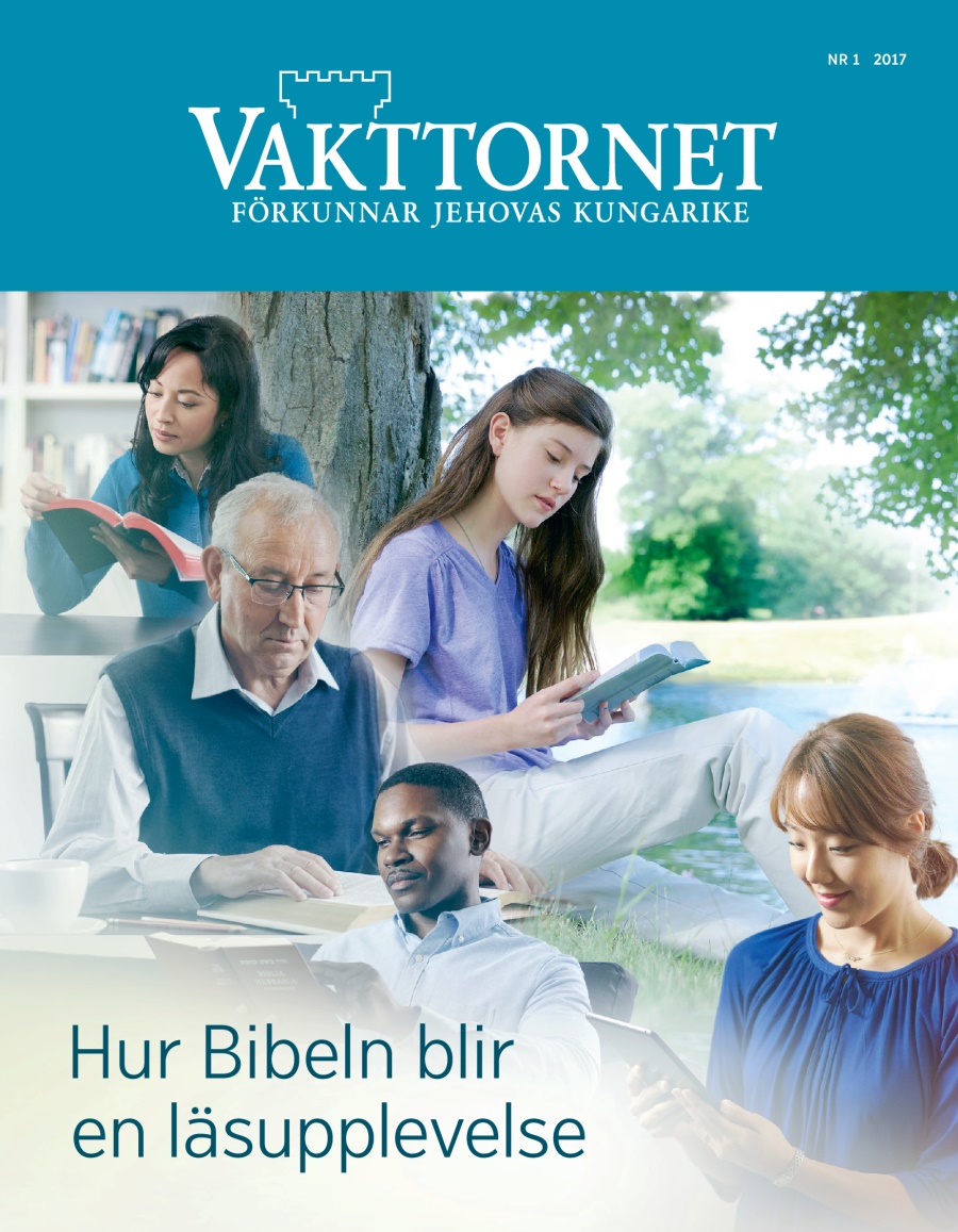 Tidskriften Vakttornet nr 1 2017 | Hur Bibeln blir en läsupplevelse