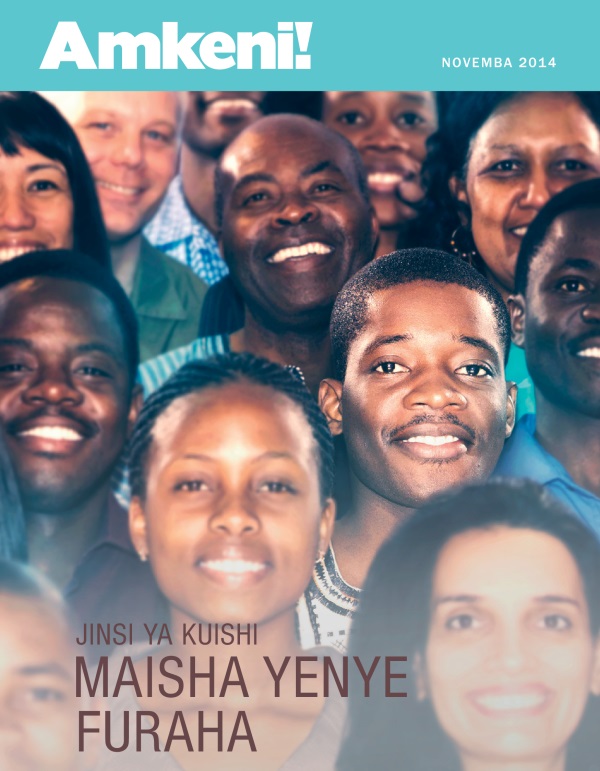 Jalada la Gazeti Amkeni! Novemba 2014 | Jinsi ya Kuishi Maisha Yenye Furaha