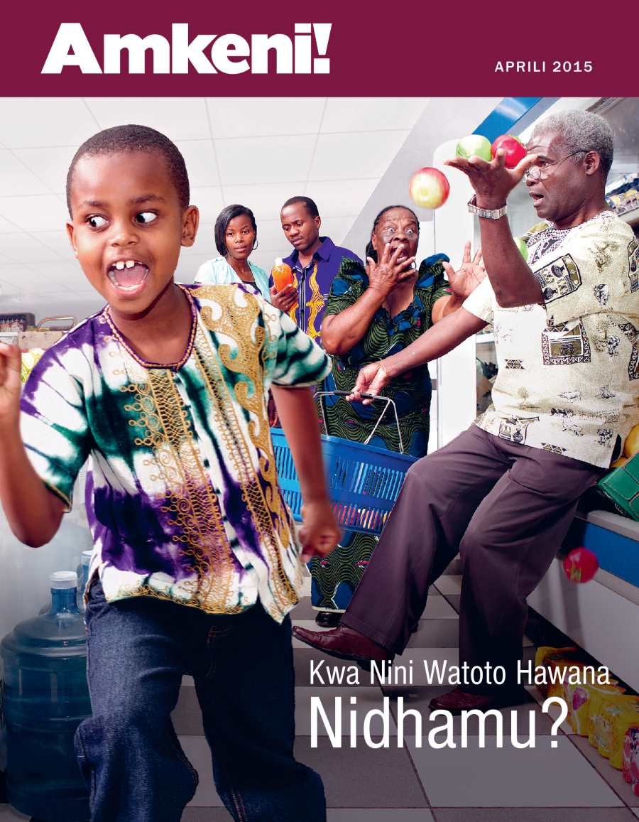 Jalada la Gazeti la Amkeni! Aprili 2015 | Kwa Nini Watoto Hawana Nidhamu?