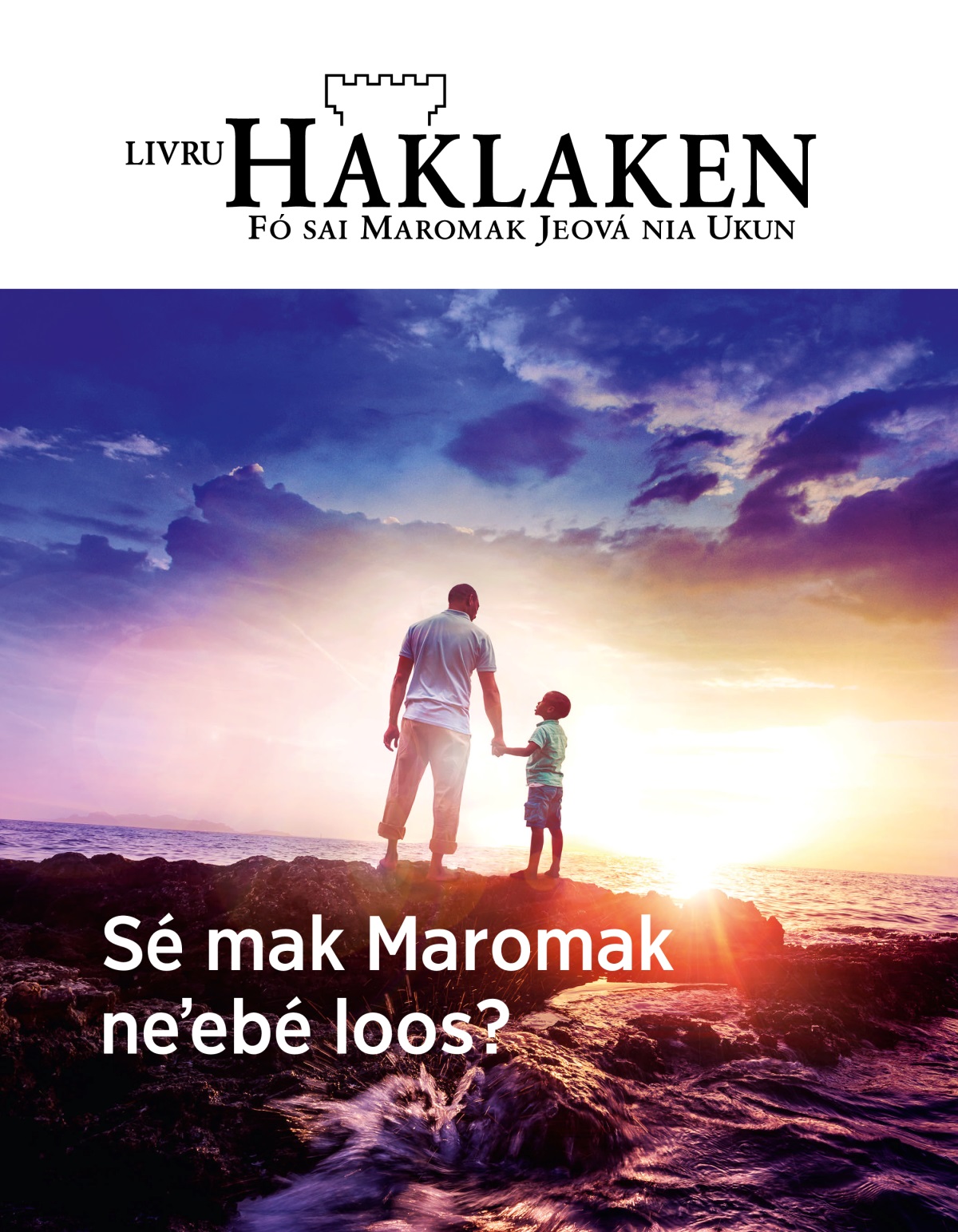 Livru Haklaken, No. 1, 2019 | Sé mak Maromak neʼebé loos?