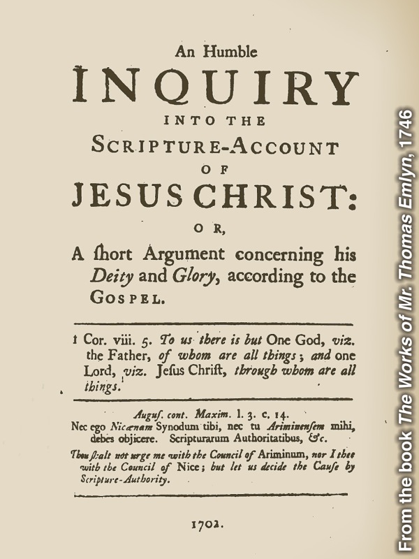 หนังสือ​ของ​โทมัส เอมลีน​ชื่อ “An Humble Inquiry Into the Scripture-Account of Jesus Christ”
