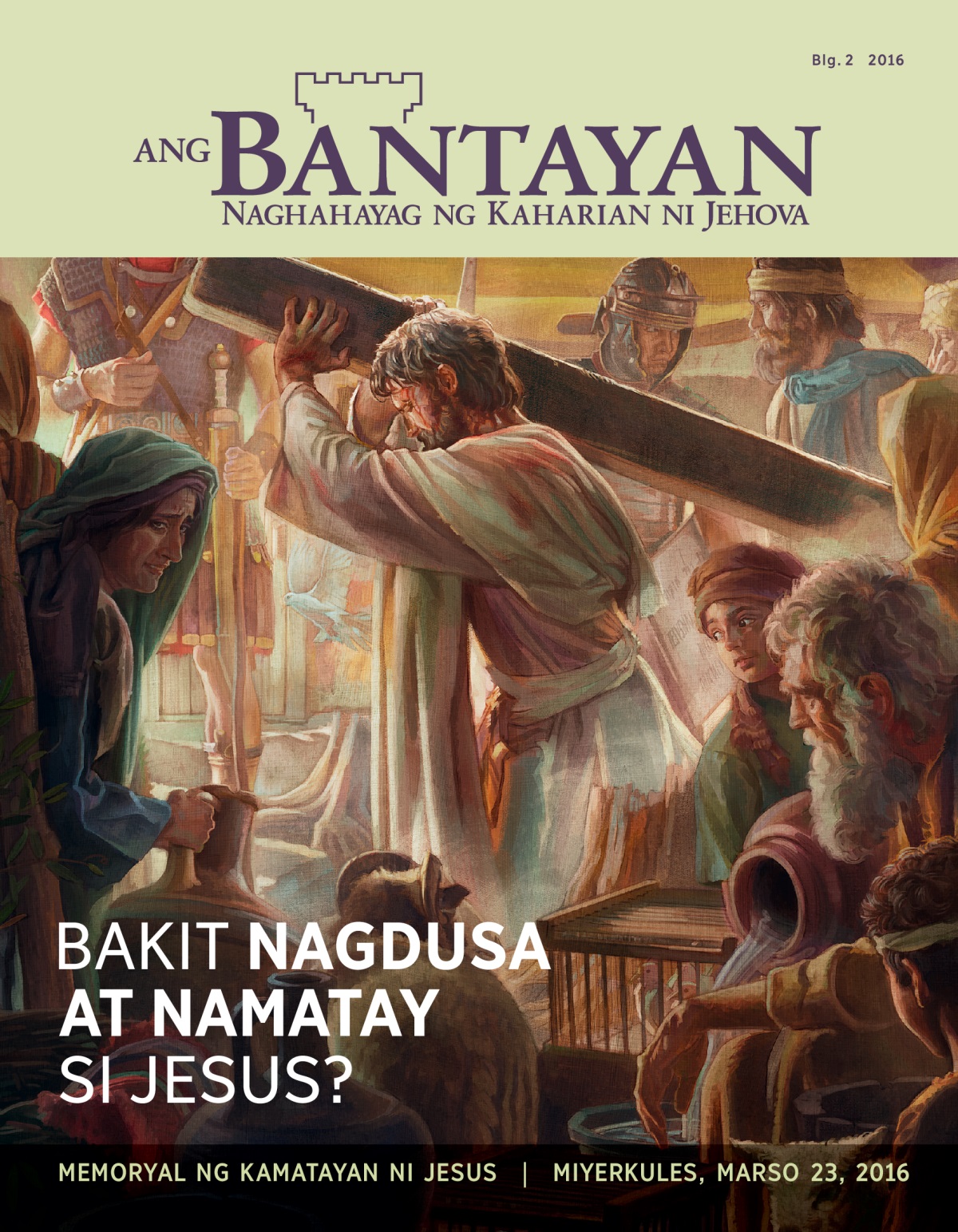 Magasing Bantayan, Blg. 2 2016 | Bakit Namatay si Jesus?