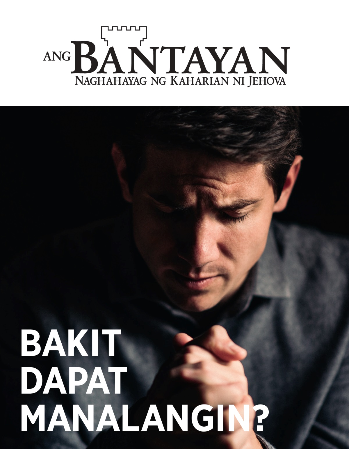Magasing Bantayan, Blg. 1, 2021 | Bakit Dapat Manalangin?