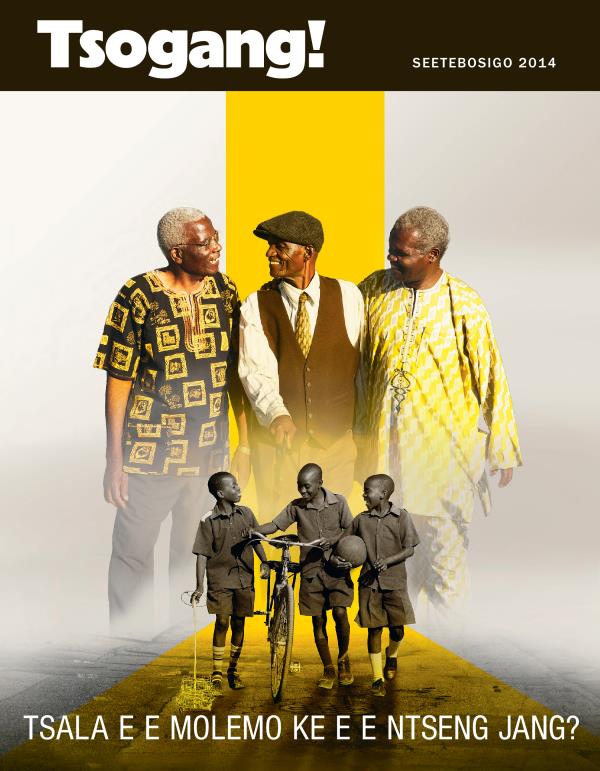 Khabara ya Makasine wa Tsogang!, Seetebosigo 2014 | Tsala e e Molemo Ke e E Ntseng Jang?