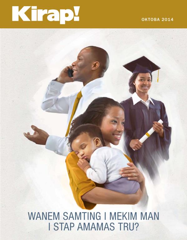 Fran pes bilong Nius Kirap! Oktoba 2014 | Wanem Samting i Mekim Man i Stap Amamas Tru?