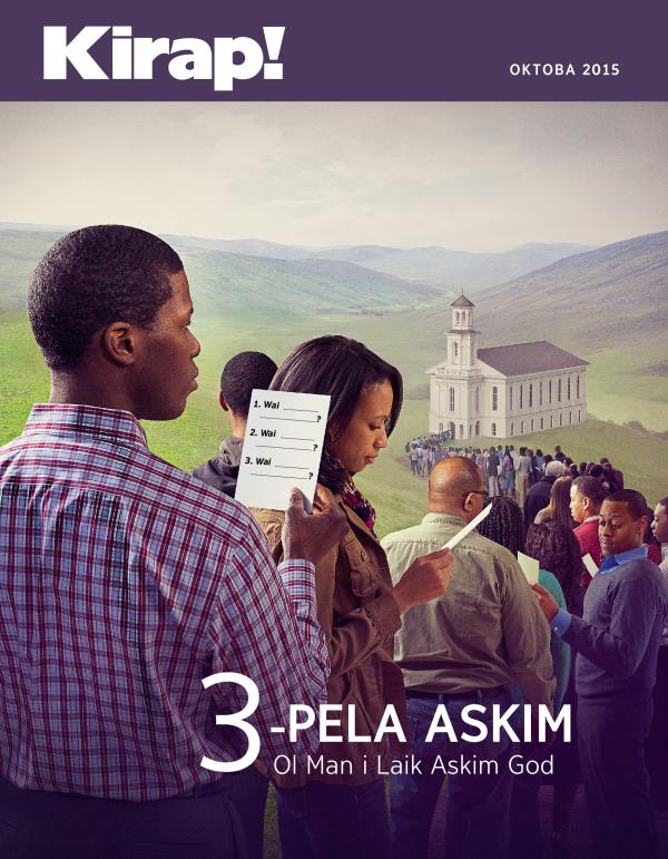 Fran Pes Bilong Nius Kirap! Oktoba 2015 | 3-pela Askim Ol Man i Laik Askim God