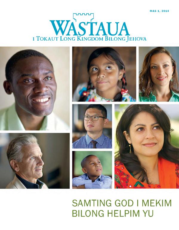 Nius Wastaua, Mas 2014—God i Mekim Wanem Bilong Helpim Yu?