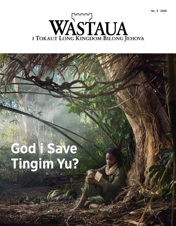 Nius Wastaua, No. 3, 2018 | God i Save Tingim Yu?