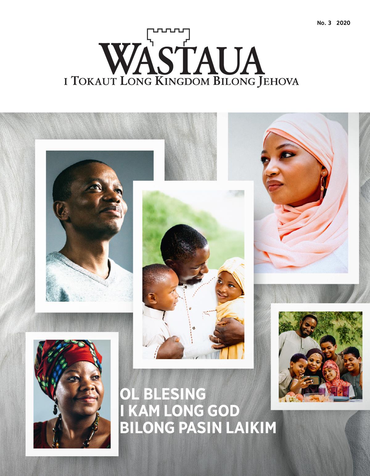 Nius Wastaua, No. 3, 2020 | Ol Blesing i Kam Long God Bilong Pasin Laikim.