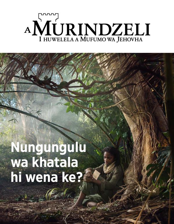 Murinzeli wa N.° 3 wa 2018 | Nungungulu wa khatala hi wena ke?