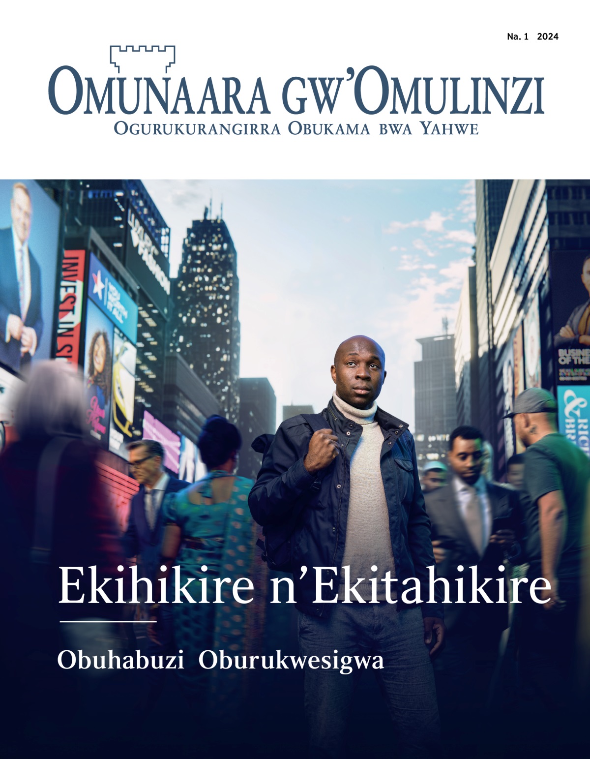 Omusaija ayemeriire omu ruguudo orw’omu rubuga orurumu abantu baingi. Abantu kuruga omu mahanga agarukwahukana nibamurabaho. Narora haiguru nk’ow’arukuserra ah’okugenda.