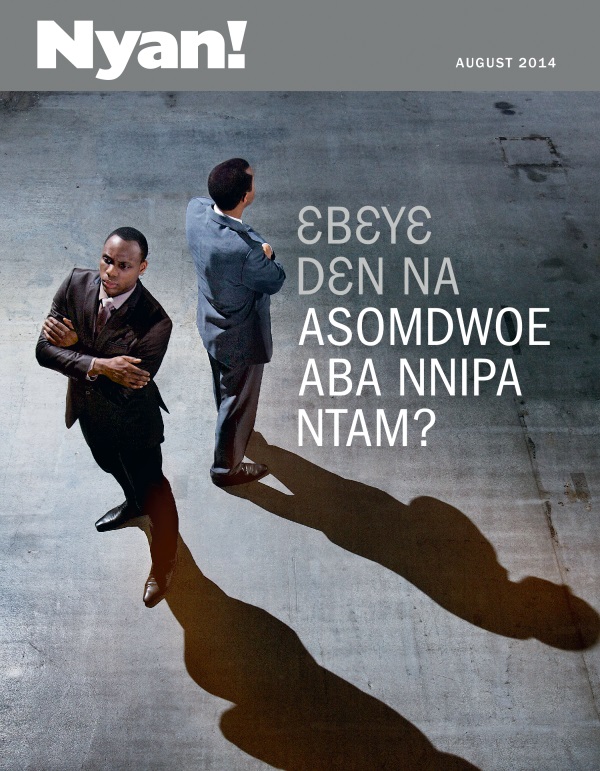 Asɛm a Ɛda Nyan! Nsɛmma Nhoma Akyi, August 2014 | Ɛbɛyɛ Dɛn na Asomdwoe Aba Nnipa Ntam?