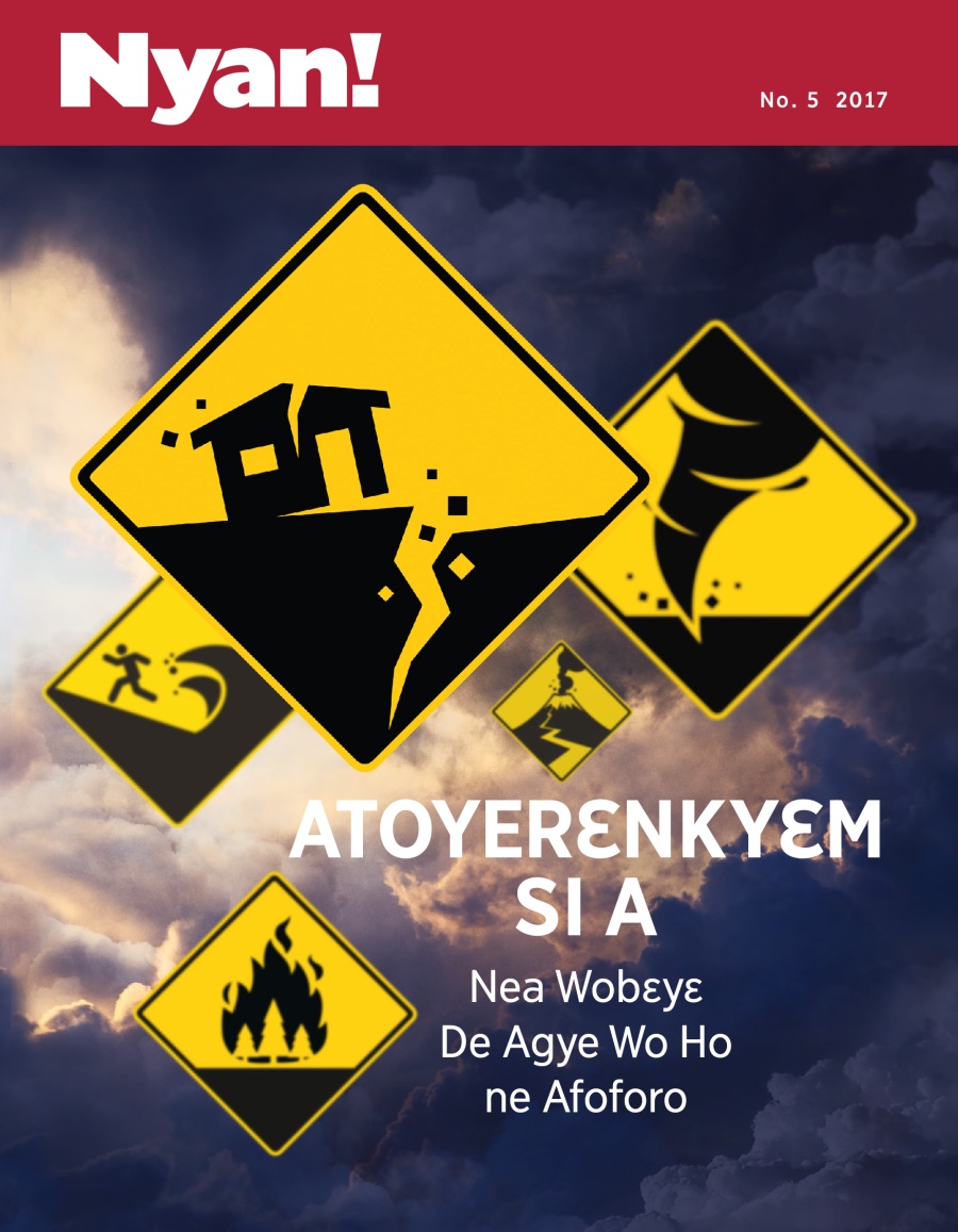 Nyan! No. 5 2017 | Atoyerɛnkyɛm Si a—Nea Wobɛyɛ De Agye Wo Ho ne Afoforo