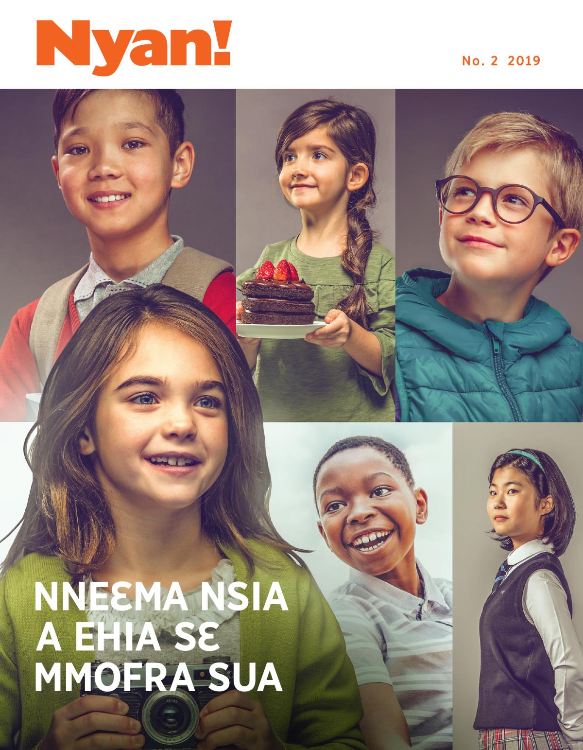 Nyan! No. 2 2019 | Nneɛma Nsia a Ehia Sɛ Mmofra Sua