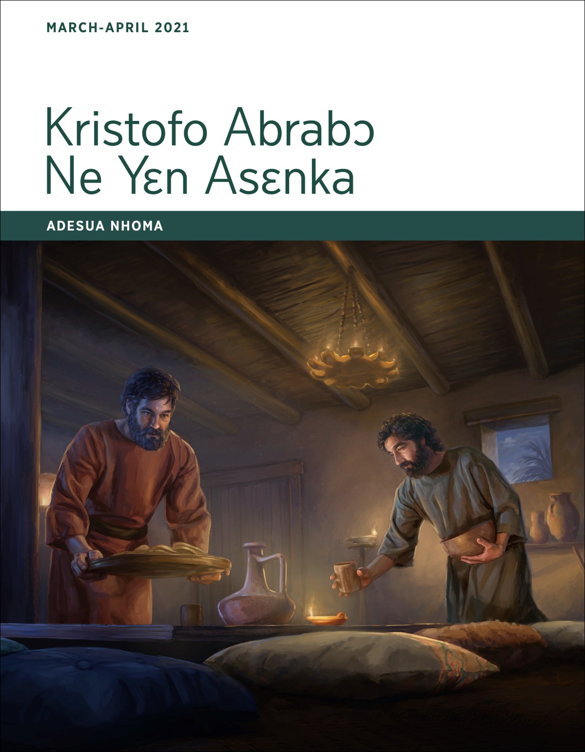 Kristofo Abrabɔ Ne Yɛn Asɛnka​—Adesua Nhoma, March-April 2021.