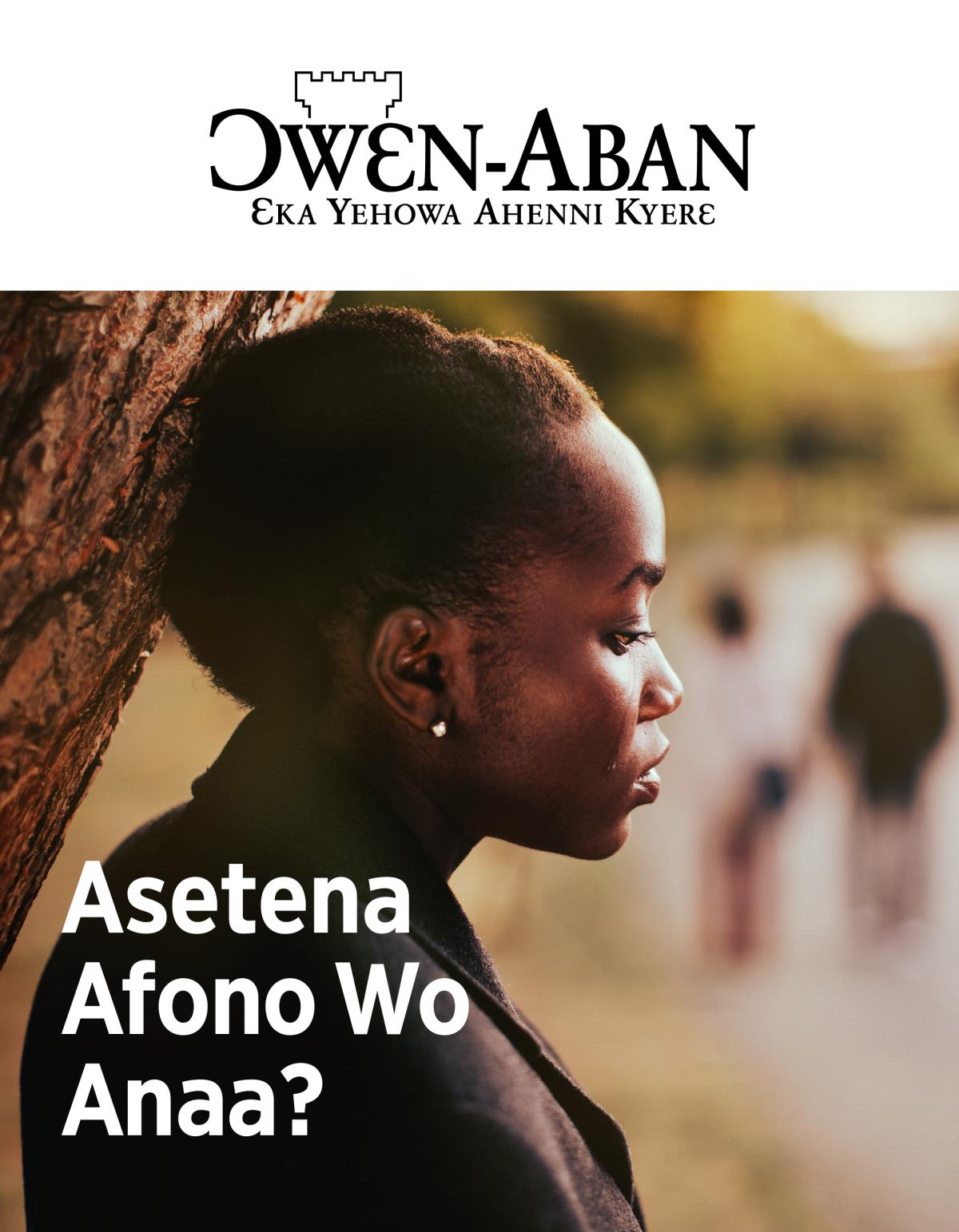 Ɔwɛn-Aban nsɛmma nhoma, No. 2, 2019 | Asetena Afono Wo Anaa?