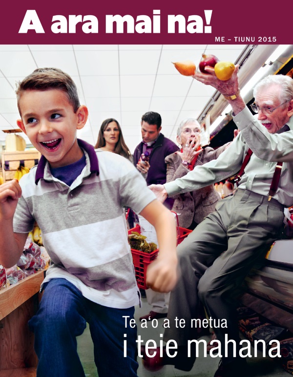 Api matamua o te vea A ara mai na! Me-Tiunu 2015 | Te a‘o a te metua i teie mahana