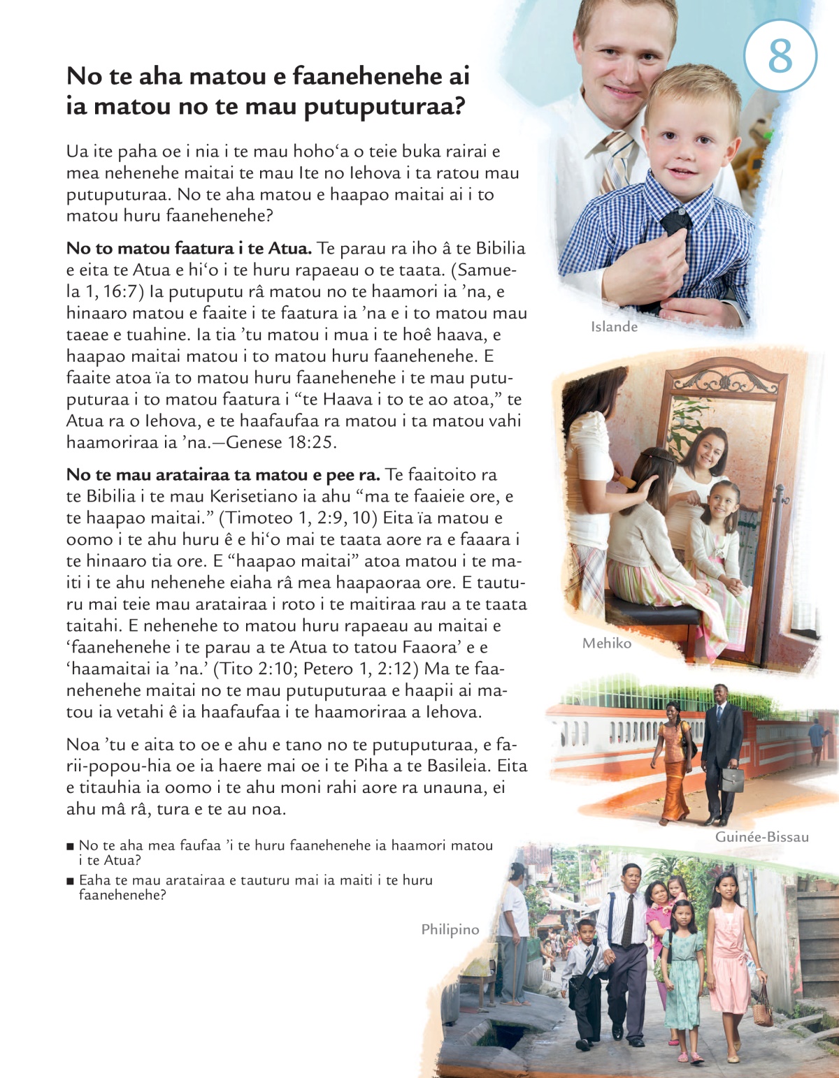 Haapiiraa 8 o te buka rairai O vai te rave nei i to Iehova hinaaro i teie mahana?