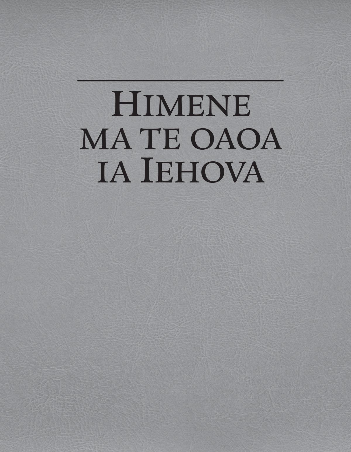 Himene ma te oaoa ia Iehova